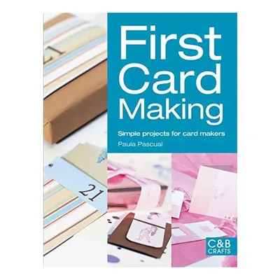 First Card Making Simple Projects For Card Makers