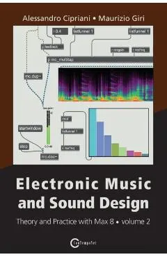 Electronic Music and Sound Design - Theory and Practice with Max 8 - Volume 2 (Third Edition)