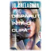 Disparut intr-o clipa
