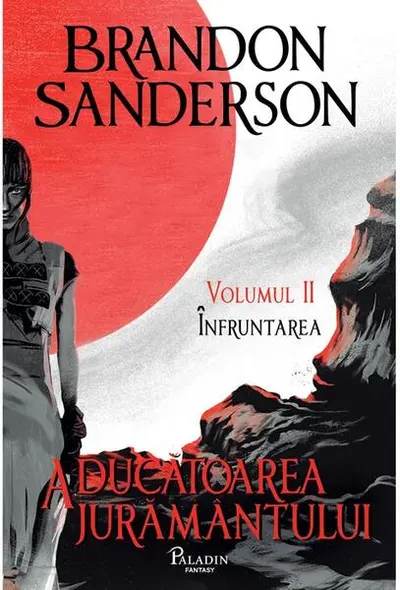 Aducătoarea jurământului. Înfruntarea (Vol. 2) - Hardcover - Brandon Sanderson