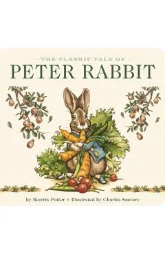 The Classic Tale of Peter Rabbit Board Book (the Revised Edition): Illustrated by #1 New York Times Bestselling Artist, Charles Santore