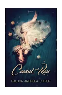 Ceasul cel rău - Paperback brosat - Raluca Andreea Chiper