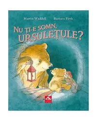 Nu ți-e somn, ursulețule? - Paperback brosat - Martin Waddell