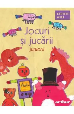 Jocuri si jucarii. Juniorii