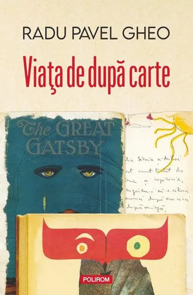 Viaţa de după carte - Paperback brosat - Radu Pavel Gheo
