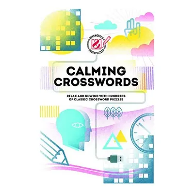 Overworked and Underpuzzled : Calming Crosswords