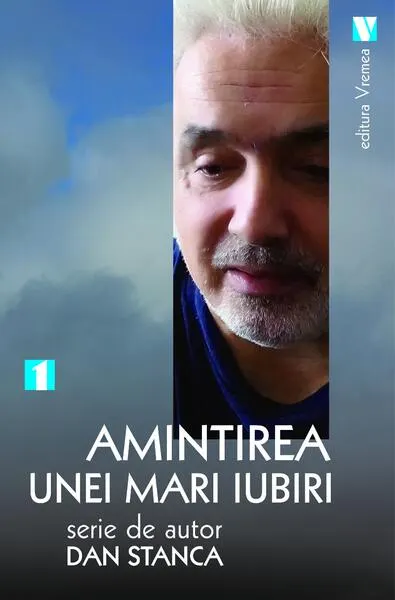 Amintirea unei mari iubiri - Paperback brosat - Dan Stanca
