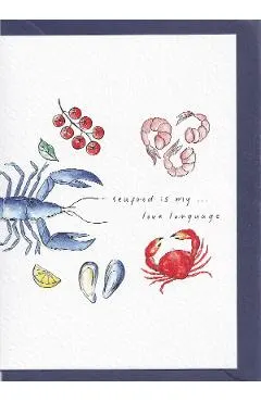 Felicitare: Seafood is my... love language. Mai Colorat