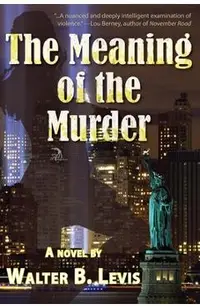 The Meaning of the Murder