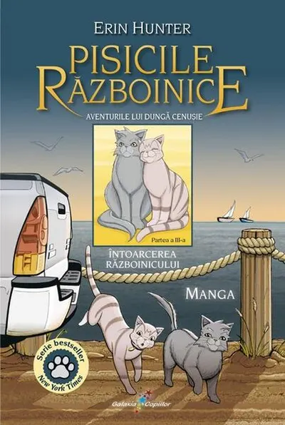 Pisicile Războinice Manga. Aventurile lui Dungă Cenușie. Întoarcerea Războinicului (Vol. 3) - Paperback brosat - Erin Hunter