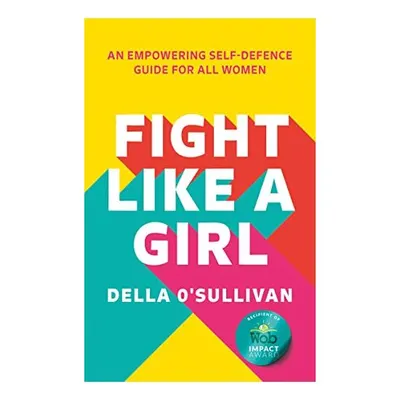 Fight Like a Girl, Della O'Sullivan