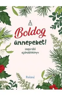 Boldog unnepeket! Sarbatori fericite!