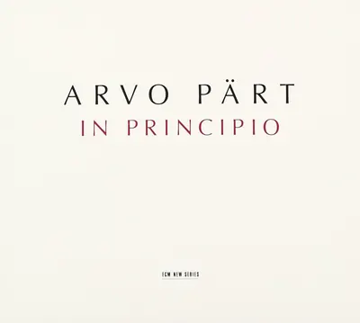 In Principio | Arvo Part, Estonian National Symphony Orchestra, Estonian Philharmonic Chamber Choir, Tallinn Chamber Orchestra
