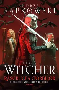 Răscrucea Corbilor (Vol. 9) - Paperback brosat - Andrzej Sapkowski