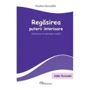 Regasirea puterii interioare