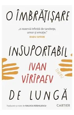 O imbratisare insuportabil de lunga