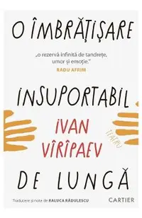 O imbratisare insuportabil de lunga