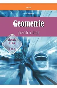 Geometrie pentru toti - Clasa 9-10
