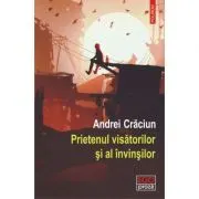 Prietenul visatorilor si al invinsilor