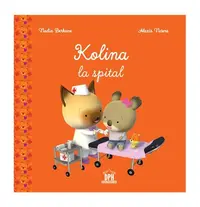 Kolina la spital - Hardcover - Nadia Berkane