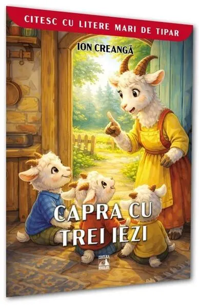 Capra cu trei iezi. Citesc cu litere mari de tipar - Paperback - Frații Grimm