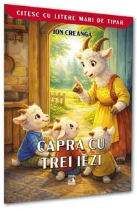 Capra cu trei iezi. Citesc cu litere mari de tipar - Paperback - Frații Grimm