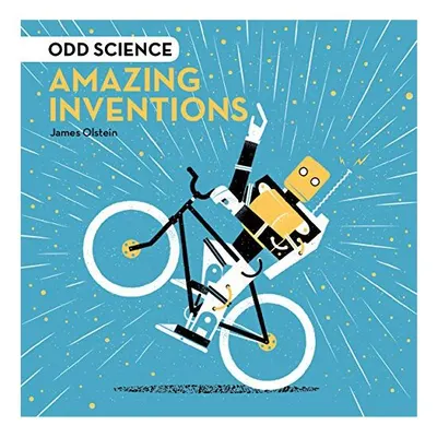 Odd Science: Inventions, James Olstein