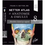 Netter Atlas de Anatomie a Omului, editia 8 Romana
