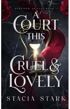 A Court This Cruel and Lovely