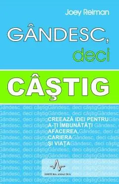 Gandesc, deci castig