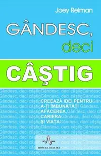 Gandesc, deci castig