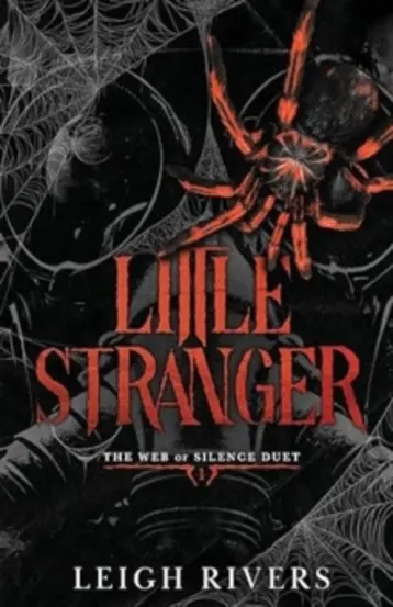 Little Stranger. The Web of Silence Duet Volume 1