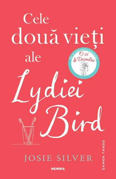 Cele două vieți ale Lydiei Bird - Paperback brosat - Josie Silver