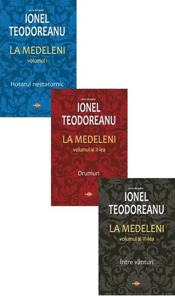 La Medeleni (3 volume) - Paperback brosat - Ionel Teodoreanu