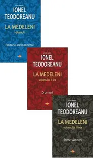 La Medeleni (3 volume) - Paperback brosat - Ionel Teodoreanu