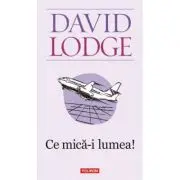 Ce mica-i lumea!