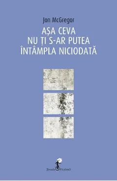 Asa ceva nu ti s-ar putea intampla niciodata
