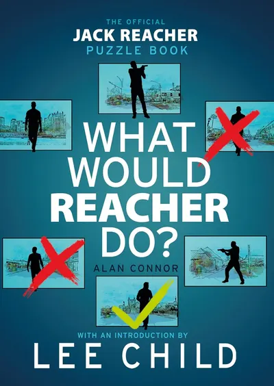 What Would Reacher Do?: The Official Jack Reacher Puzzle Book