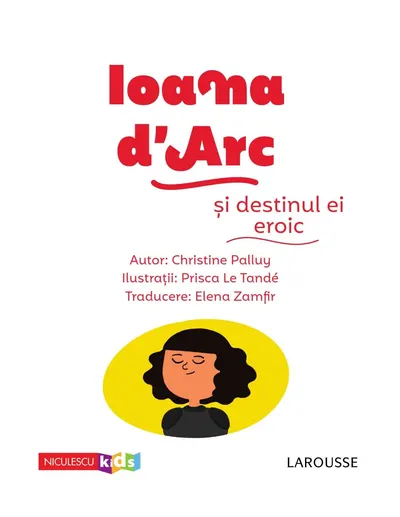 Ioana D'Arc si destinul ei eroic