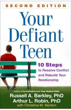Your Defiant Teen, Second Edition