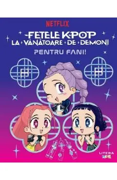 Fetele K-Pop la vanatoare de demoni. Pentru fani!
