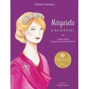Margareta a Romaniei. O principesa in serviciul Tarii regasite