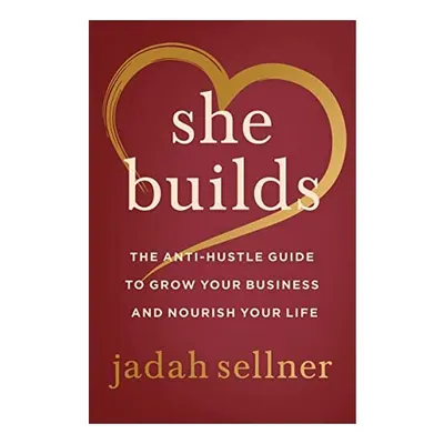 She Builds, Jadah Sellner