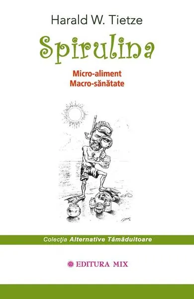 Spirulina - Paperback brosat - Harald W. Tietze