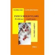 Fizica moleculara. Probleme… captivante cu solutii complete. Editia 7