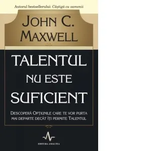 Talentul nu este suficient. Descopera optiunile care te vor purta mai departe decat iti permite talentul