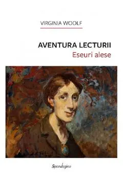 Aventura lecturii. Eseuri alese