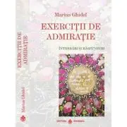 Exercitii de admiratie. Intrebari si raspunsuri