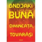 Buna dimineata, tovarasi