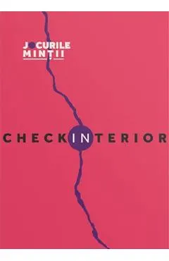 Check-in interior. 31 de exercitii si intrebari care te invita intr-o calatorie in sinele tau